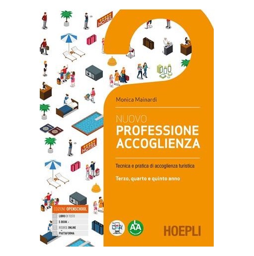 NUOVO PROFESSIONE ACCOGLIENZA SECONDO BIENNIO E QUINTO ANNO - ISBN: 9788836003549
