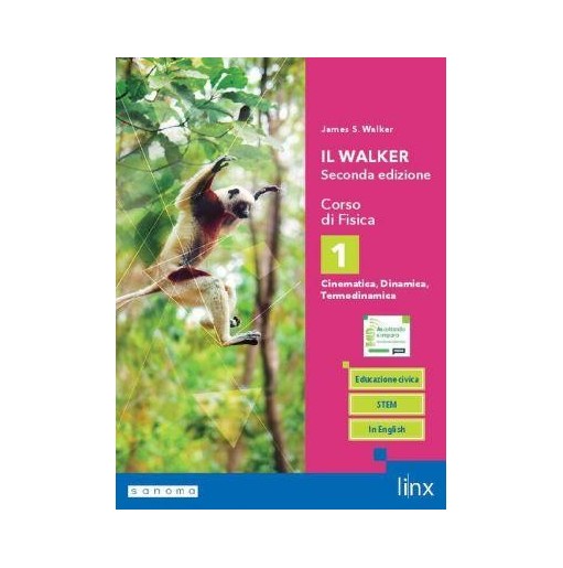 IL WALKER SECONDA EDIZIONE - CORSO DI FISICA - TRIENNIO LS - VOLUME 1 - ISBN: 9788893794466