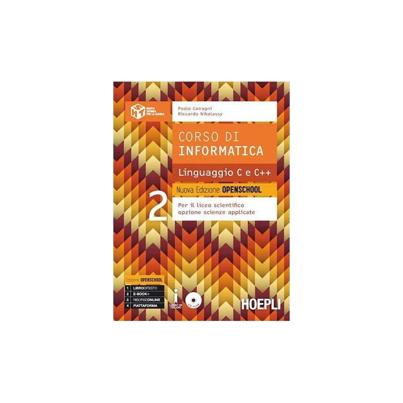 CORSO DI INFORMATICA LINGUAGGIO C E C++ . EDIZ. OPENSCHOOL. - ISBN: 9788820372293