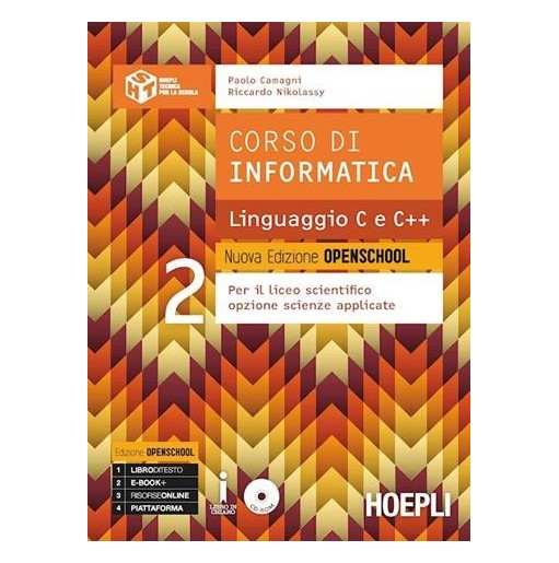 CORSO DI INFORMATICA LINGUAGGIO C E C++ . EDIZ. OPENSCHOOL. - ISBN: 9788820372293