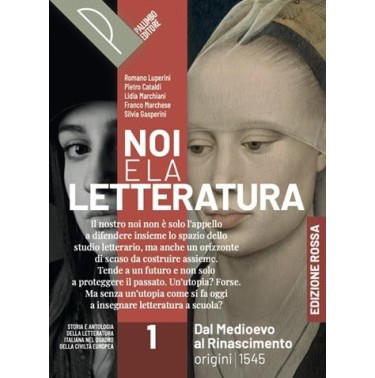 NOI E LA LETTERATURA ED. ROSSA VOL. 1 COMPLETO (COMMEDIA DIGIT) + ALFA - ISBN: 9788868898809