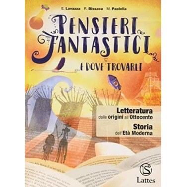 PENSIERI FANTASTICI. E DOVE TROVARLI LETTERATURA DALLE ORIGINI ALL'800 - ISBN: 9788869174339