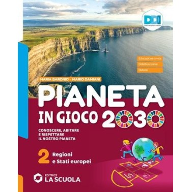 PIANETA IN GIOCO 2030 - VOLUME 2 + ATLANTE 2 ED. AL. - ISBN: 9788835054825