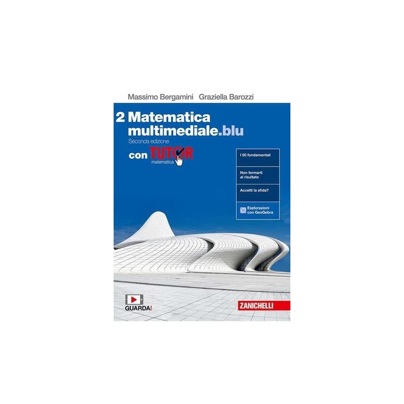 MATEMATICA MULTIMEDIALE. BLU. VOL. 2 CON TUTOR. PER LE SCUOLE SUPERIOR