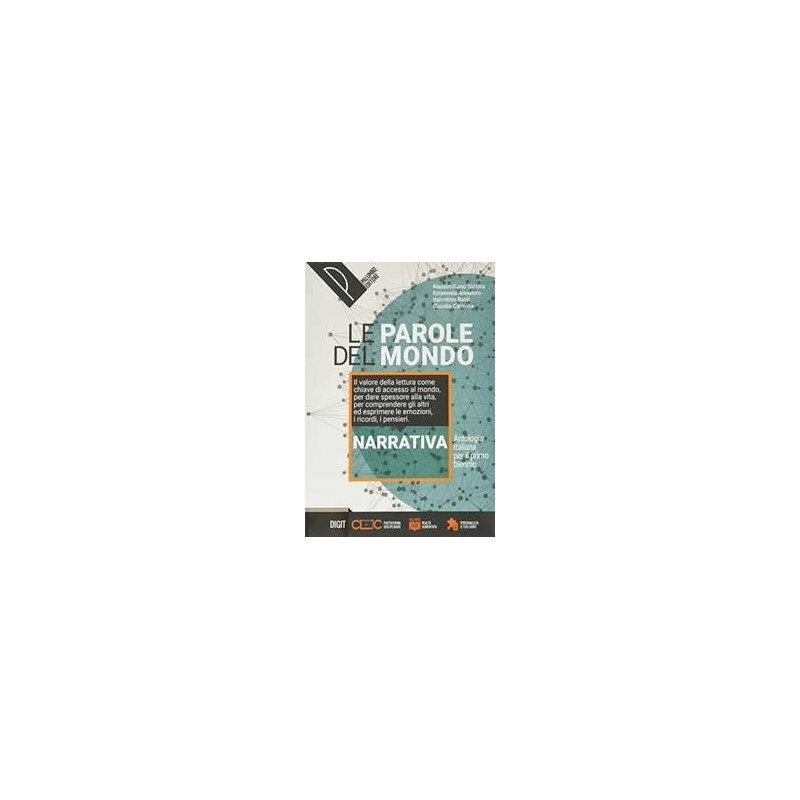 LE PAROLE DEL MONDO - NARRATIVA + LE PAROLE DEL MITO - ISBN: 9788868896348