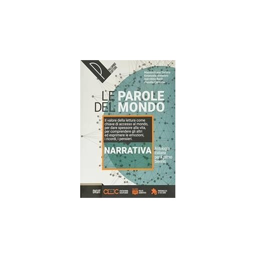 LE PAROLE DEL MONDO - NARRATIVA + LE PAROLE DEL MITO - ISBN: 9788868896348