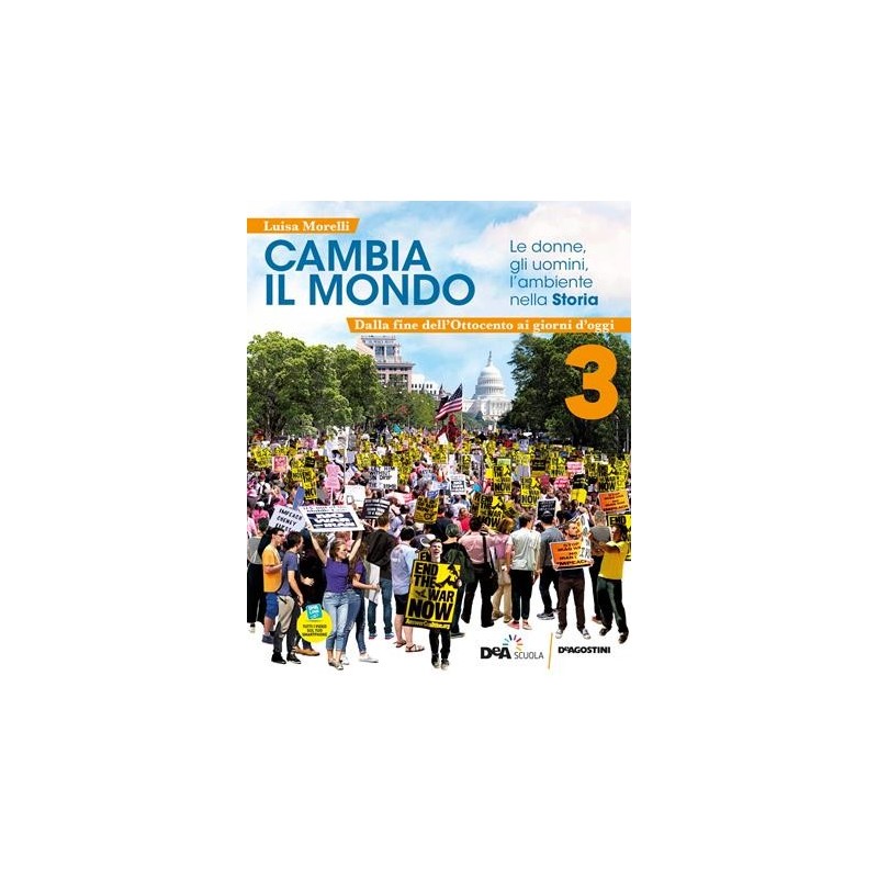 CAMBIA IL MONDO, LE DONNE, GLI UOMINI, L'AMBIENTE NELLA STORIA 3 - ISBN: 9788851159511
