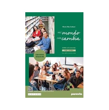 NEL MONDO CHE CAMBIA PRIMO BIENNIO - SECONDA EDIZIONE