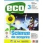 ECO SCIENZE DA SCOPRIRE 3 - ISBN: 9788842655329