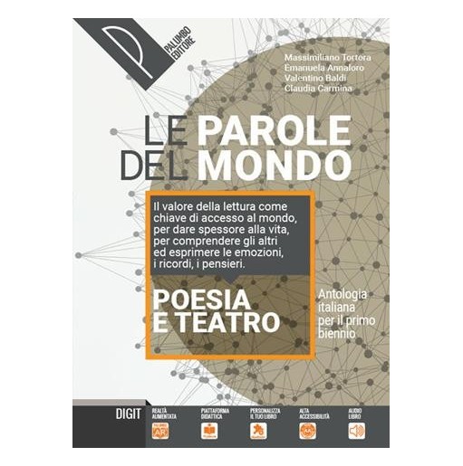 LE PAROLE DEL MONDO - POESIA E TEATRO + LETT. ORIGINI - ISBN: 9788868896393