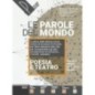 LE PAROLE DEL MONDO - POESIA E TEATRO + LETT. ORIGINI - ISBN: 9788868896393