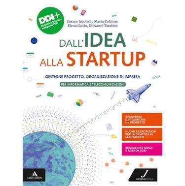 DALL'IDEA ALLA STARTUP - ISBN: 9788874858323