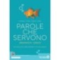 PAROLE CHE SERVONO