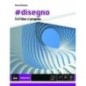 DISEGNO DALL'IDEA AL PROGETTO - VOLUME UNICO + EB - ISBN: 9788851119508