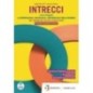 INTRECCI CORSO INTEGRATO DI ANTROPOLOGIA, SOCIOLOGIA E METODOLOGIA - ISBN: 9788839303790