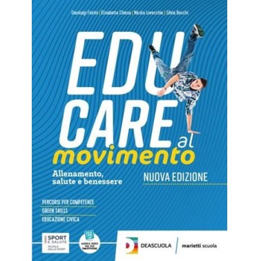 EDUCARE AL MOVIMENTO NE ALLENAMENTO SPORT E SALUTE + GLI SPORT + EB - ISBN: 9788839304087